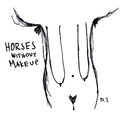 Horses Without Makeup : Pt. 1 (CD, Album)