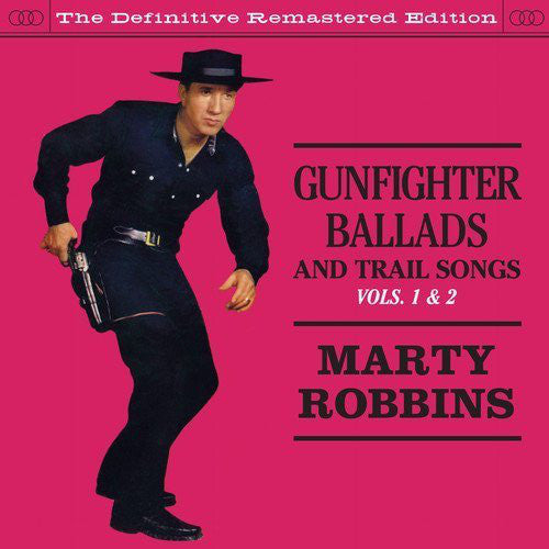 Marty Robbins : Gunfighter Ballads And Trail Songs Vols.1 & 2 (CD, Comp, Mono, RE, RM)