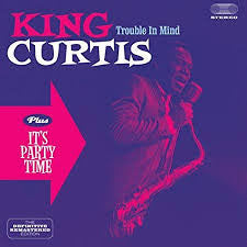 King Curtis : Trouble In Mind Plus It's Party Time (CD, Comp, RM)