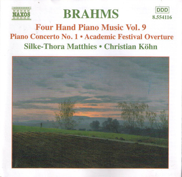 Johannes Brahms - Christian Köhn, Silke-Thora Matthies : Four Hand Piano Music Vol. 9 - Piano Concerto No. 1 · Academic Festival Overture (CD, Album)
