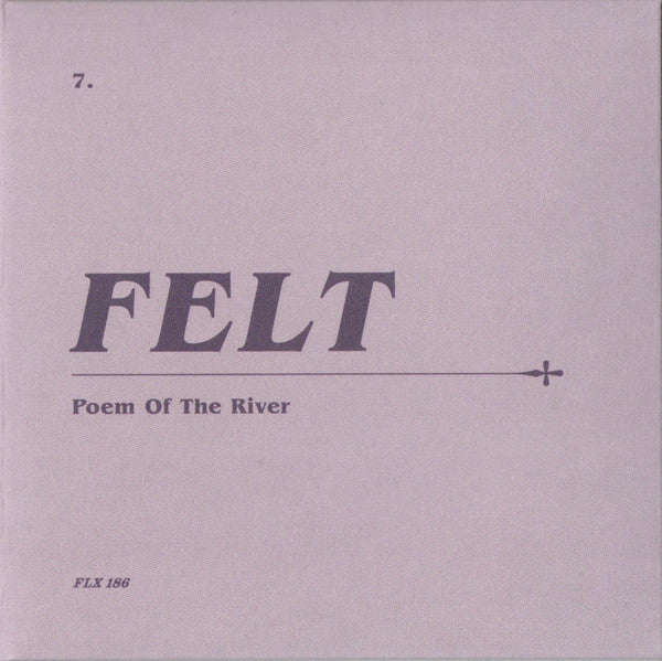 Felt : Poem Of The River (CD, Ltd, RM + 7", Ltd, RE, RM + Box, Ltd)