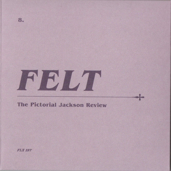Felt : The Pictorial Jackson Review (CD, Ltd, RM + 7", Ltd, RM + Box, Ltd)