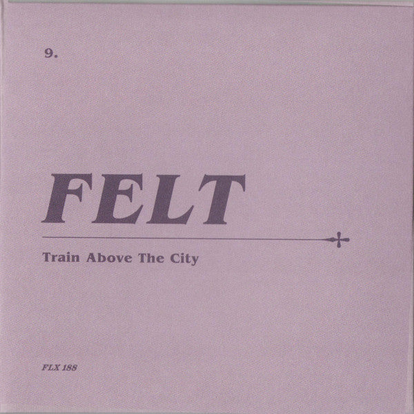 Felt : Train Above The City (CD, Ltd, RM + 7", Ltd, RM + Box, Ltd)