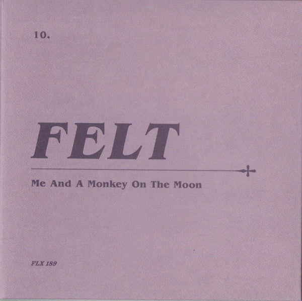 Felt : Me And A Monkey On The Moon (CD, Ltd, RM + 7", Ltd, RM + Box, Ltd)