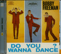 Bobby Freeman : Do You Wanna Dance? (CD, Album, RE, RM)