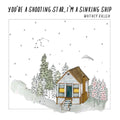 Whitney Ballen : You're A Shooting Star, I'm A Sinking Ship (CD, Album)