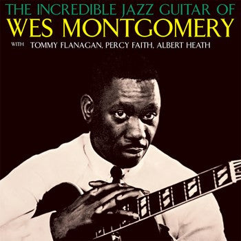 Wes Montgomery : The Incredible Jazz Guitar Of Wes Montgomery (CD, Album, Mono, RE)
