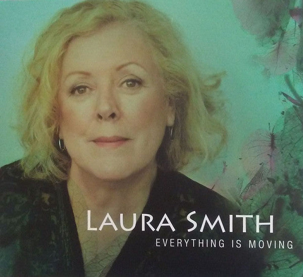Laura Smith (2) : Everything Is Moving (CD, Album)