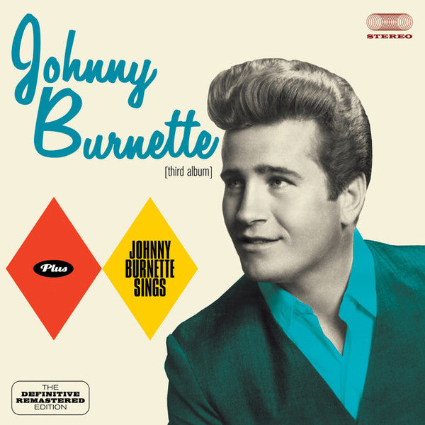 Johnny Burnette : Johnny Burnette + Johnny Burnette Sings (CD, Comp, RM)