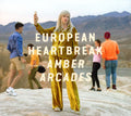 Amber Arcades : European Heartbreak (CD, Album)