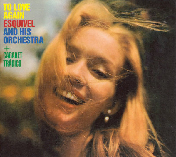 Esquivel And His Orchestra : To Love Again + Cabaret Tragico (CD, Comp)