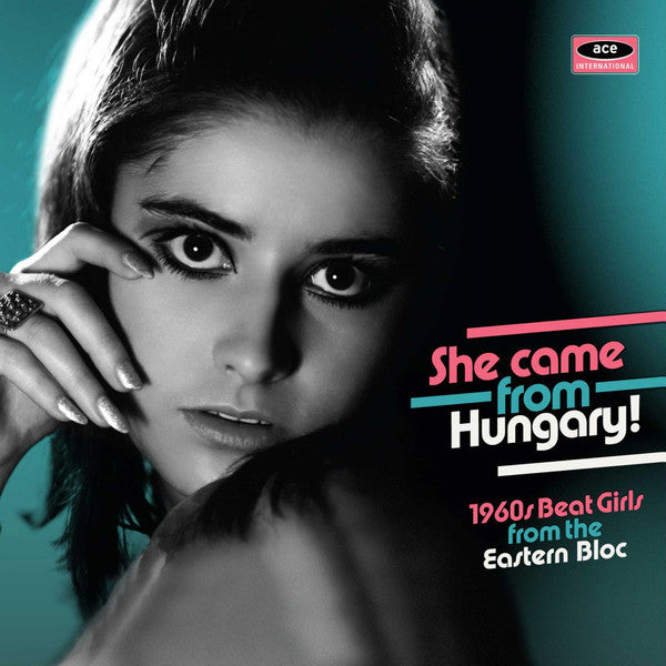 Various : She Came From Hungary! 1960s Beat Girls From The Eastern Bloc (CD, Comp)