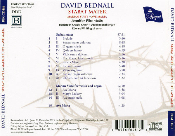 David Bednall, Jennifer Pike, Benenden Chapel Choir, Edward Whiting : Stabat Mater + Marian Suite + Ave Maria  (CD, Album)