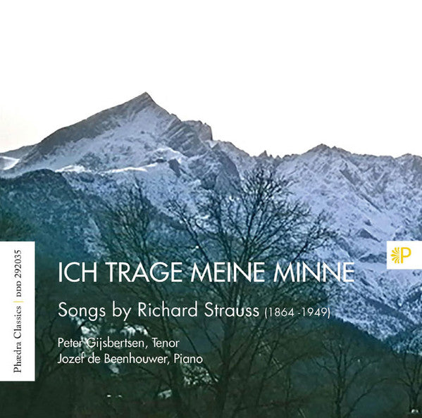 Peter Gijsbertsen, Jozef De Beenhouwer : Ich Trage Meine Minne: Songs By Richard Strauss (CD, Album)