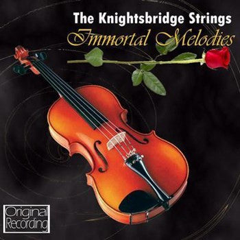 The Knightsbridge Strings : Immortal Melodies  (CD, Album)
