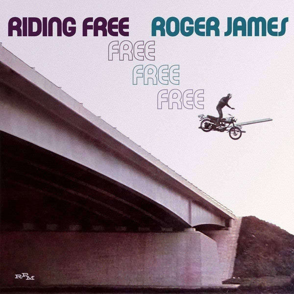 Roger James : Riding Free (CD, Album, RE, RM)
