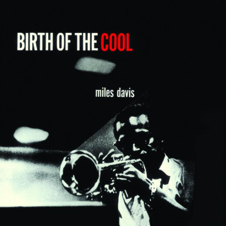 Miles Davis : Birth Of The Cool (CD, Album, Comp, Ltd, RE, RM)