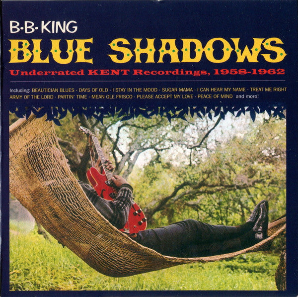 B.B. King : Blue Shadows (Underrated KENT Recordings, 1958-1962) (CD, Comp, Ltd, RM)