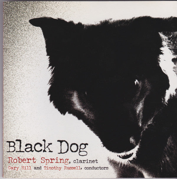 Robert Spring, Gary W. Hill, Timothy Russell : Black Dog (CD, Album)