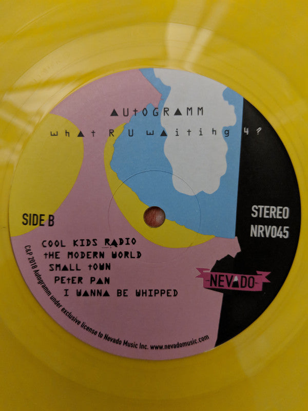 Autogramm : What R U Waiting 4? (LP, Album, Ltd, Yel)