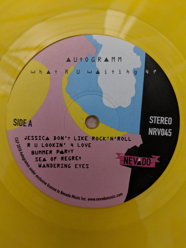 Autogramm : What R U Waiting 4? (LP, Album, Ltd, Yel)