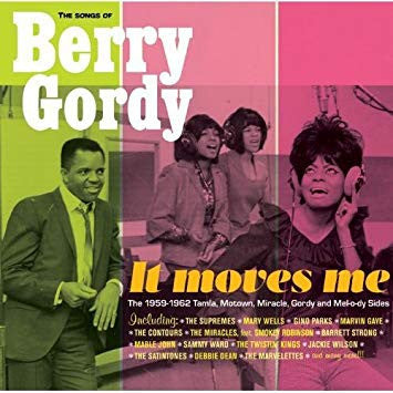 Berry Gordy : The Songs Of Berry Gordy - It Moves Me (The 1959-62 Tamla, Motown, Miracle, Gordy And Mel-o-dy Sides) (CD, Comp, RM)