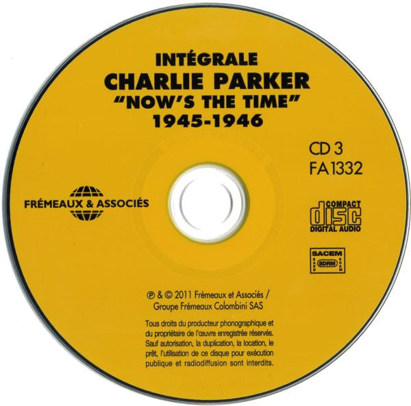 Charlie Parker : Intégrale Charlie Parker Vol. 2 "Now Is The Time" 1945 - 1946 (3xCD, Comp)