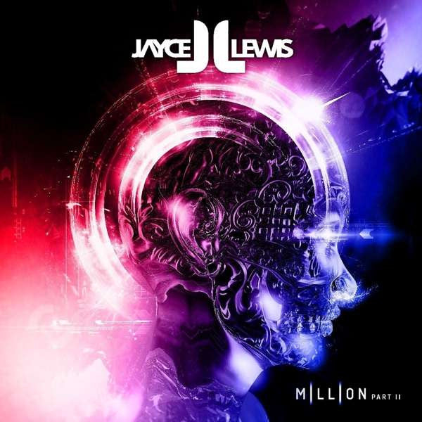 Jayce Lewis : Million Part II (CD, Album)