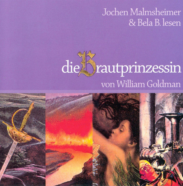 Jochen Malmsheimer & Bela B. Lesen William Goldman (5) : Die Brautprinzessin (9xCD, Album + Box)