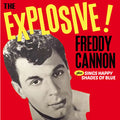 Freddy Cannon : The Explosive! Freddy Cannon + Sings Happy Shades Of Blue (CD, Comp, RM)
