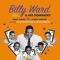 Billy Ward And His Dominoes : Billy Ward And His Dominoes + Yours Forever (CD, Album, Comp, RM, S/Edition)
