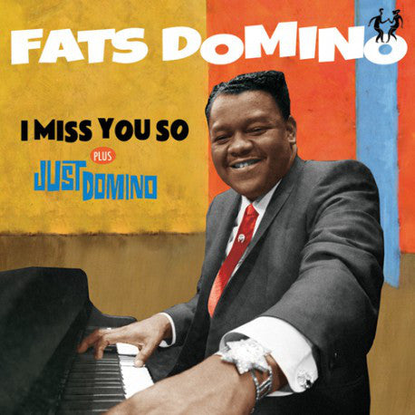 Fats Domino : I Miss You So + Just Domino (CD, Album, Comp, RM, S/Edition)