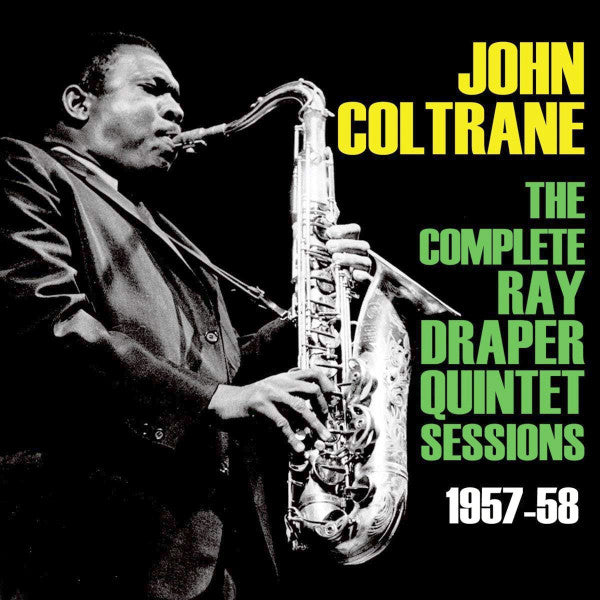 John Coltrane : The Complete Ray Draper Quintet Sessions 1957-58 (CD, Comp)