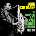 John Coltrane : The Complete Ray Draper Quintet Sessions 1957-58 (CD, Comp)