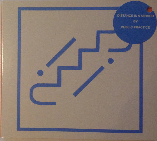 Public Practice : Distance Is A Mirror (CD, EP)