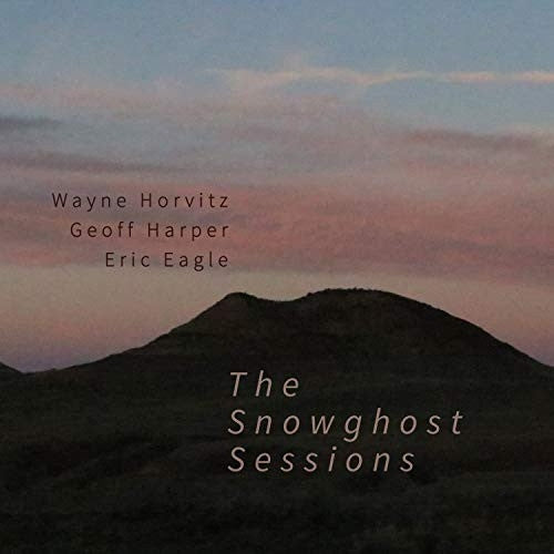Wayne Horvitz, Geoff Harper, Eric Eagle : The Snowghost Sessions (CD, Album)
