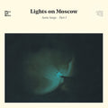Lights On Moscow : Aorta Songs - Part 1 (CD, EP)