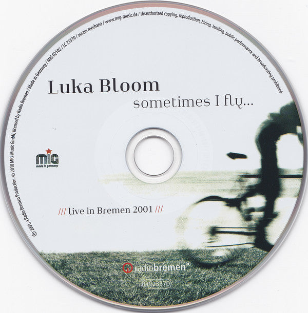 Luka Bloom : Sometimes I Fly... Live In Bremen 2001 (CD, Album)