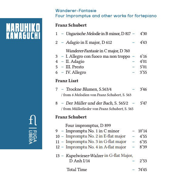 Naruhiko Kawaguchi, Franz Schubert : Wanderer-Fantasie, Four Impromptus And Other Works For Fortepiano (CD, Album)