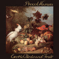 Procol Harum : Exotic Birds And Fruit (CD, Album, RE, RM + CD, RE, RM + CD, RE, RM + RM, )