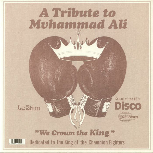 Le Stim : A Tribute To Muhammad Ali (We Crown The King) (12", RE)
