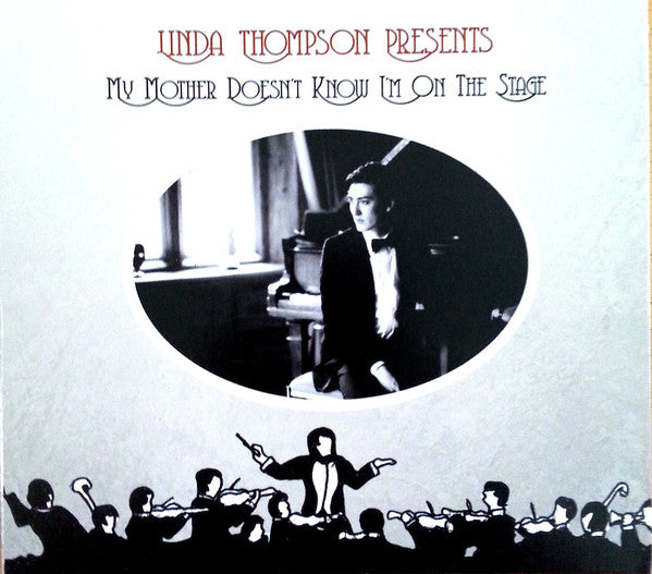 Various : Linda Thompson Presents My Mother Doesn't Know I'm On The Stage (CD, Album)