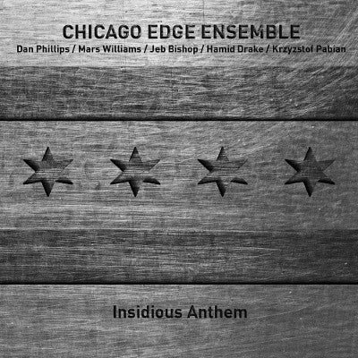 Chicago Edge Ensemble : Insidious Anthem (CD, Album)