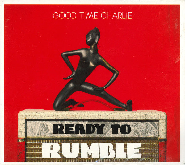 Good Time Charlie (3) : Ready To Rumble (CD, Album)