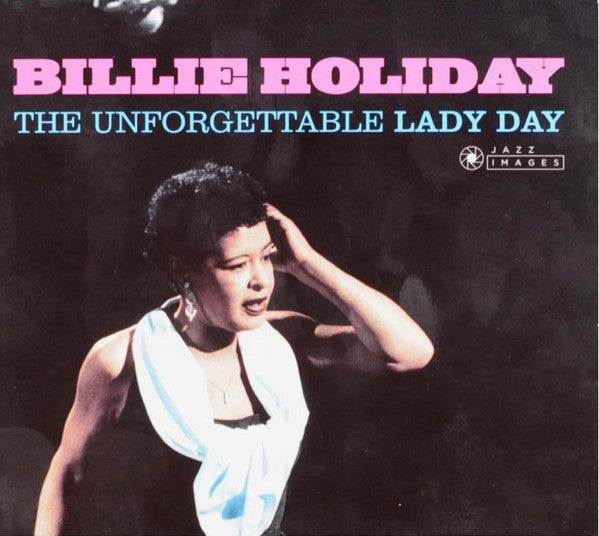 Billie Holiday : The Unforgettable Lady Day (CD, Comp, RE, RM)