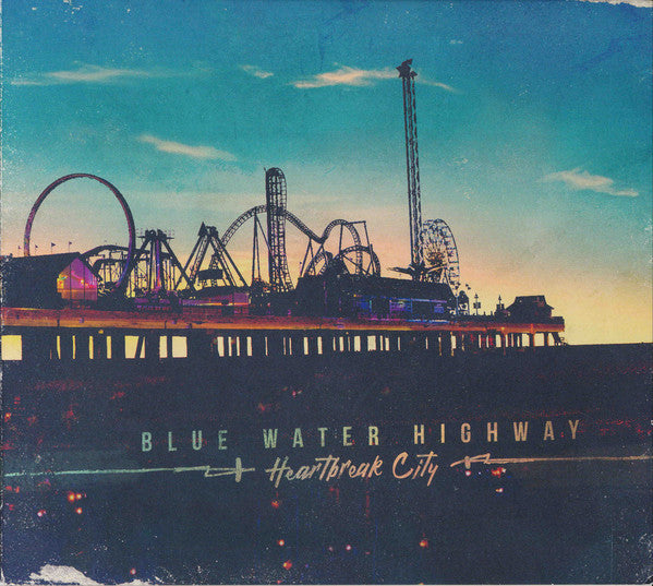 Blue Water Highway : Heartbreak City (CD, Album)