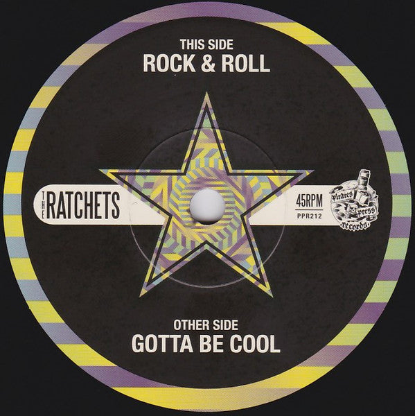 The Ratchets : Gotta Be Cool (7")