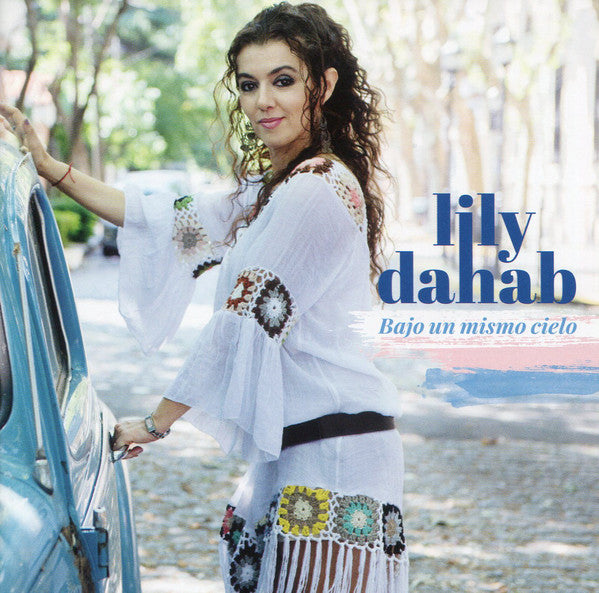 Lily Dahab : Bajo Un Mismo Cielo (CD, Album)
