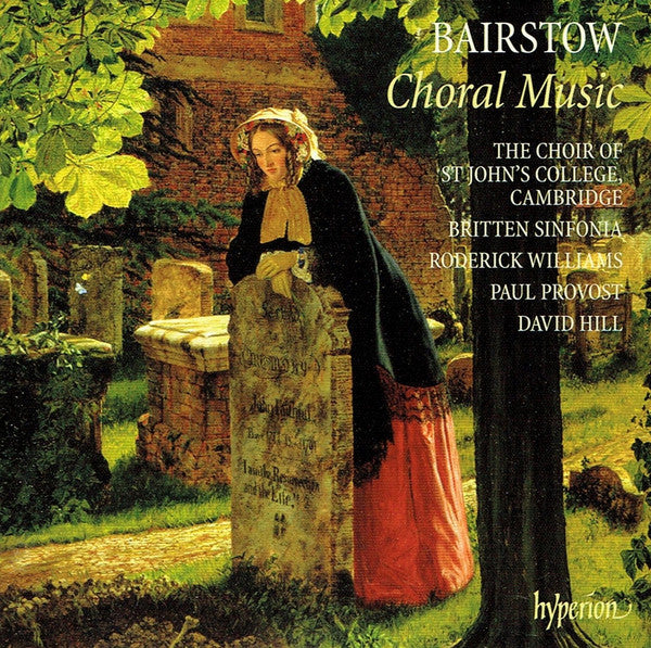 Edward C. Bairstow, St. John's College Choir, Britten Sinfonia, Roderick Williams (3), Paul Provost (2), David Hill : Choral Music (CD, Album)