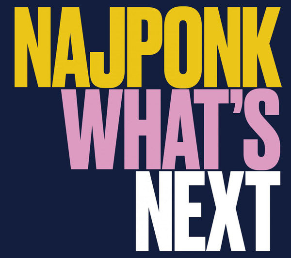 Najponk : What's Next (CD, Album)